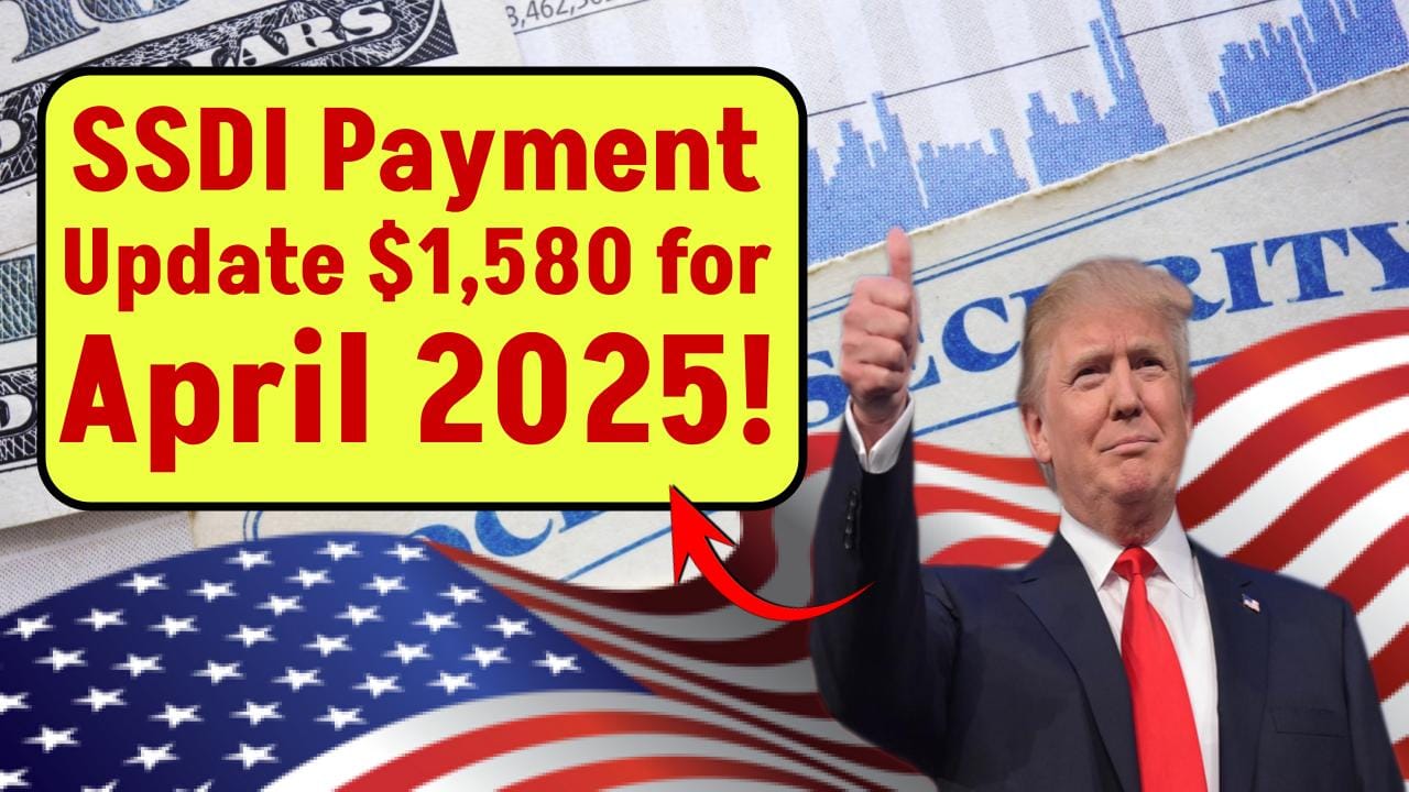 April 2025 SSDI Payout: $1,580 for These Recipients – Check If You’re on the List!