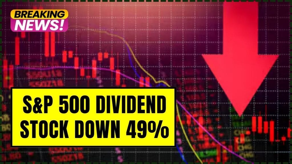 S&P 500 Dividend Stock Down 49% – Why Holding It Forever Could Make You Rich 1 S&P 500 Dividend Stock Down 49% – Why Holding It Forever Could Make You Rich