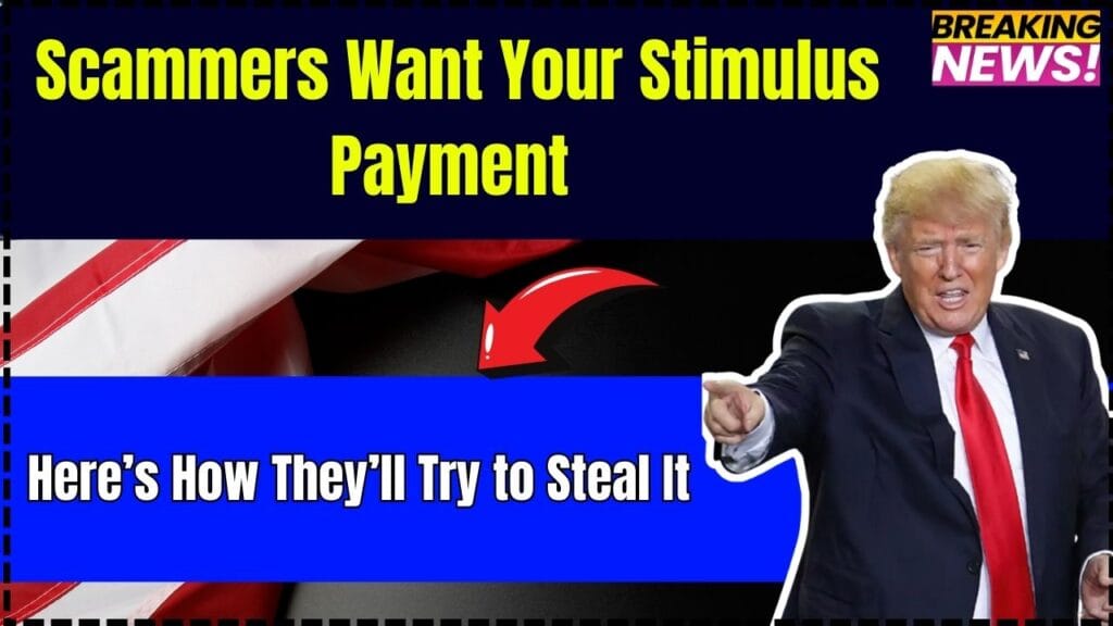 Scammers Want Your Stimulus Payment – Here’s How They’ll Try to Steal It 1 Scammers Want Your Stimulus Payment – Here’s How They’ll Try to Steal It