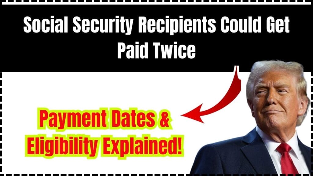 Social Security Recipients Could Get Paid Twice – Payment Dates & Eligibility Explained! 1 Social Security Recipients Could Get Paid Twice – Payment Dates & Eligibility Explained!
