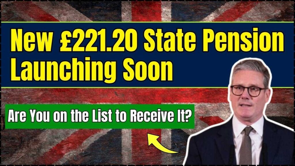 New £221.20 State Pension Launching Soon – Are You on the List to Receive It? 1 £221.20 State Pension Launching Soon