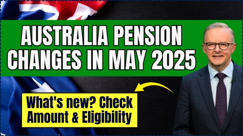 Australia Pension Changes in May 2025: What's new? Check Amount & Eligibility 1 Australia Pension Changes in May 2025