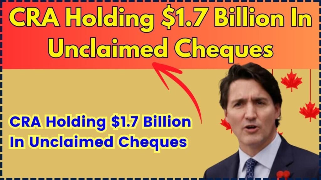 CRA Holding $1.7 Billion In Unclaimed Cheques – How To Check If You’re Eligible to Get it? 1 CRA Holding $1.7 Billion In Unclaimed Cheques