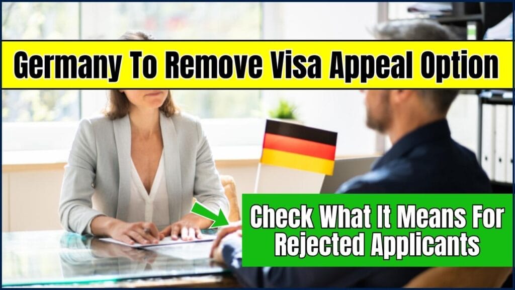 Germany To Remove Visa Appeal Option — Check What It Means For Rejected Applicants 1 Germany To Remove Visa Appeal Option