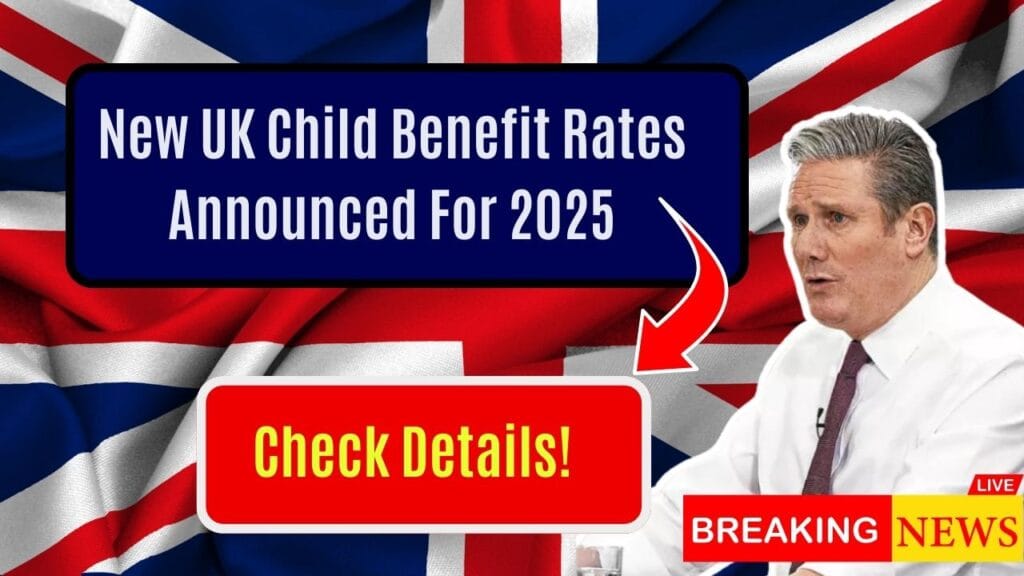 New UK Child Benefit Rates Announced For 2025: Check Details! 1 New UK Child Benefit Rates Announced For 2025: Check Details!