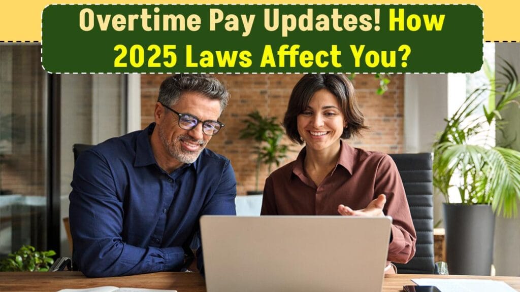 Overtime Pay Changes: What US Employees Need to Know in 2025 1 Overtime Pay Changes: What US Employees Need to Know in 2025