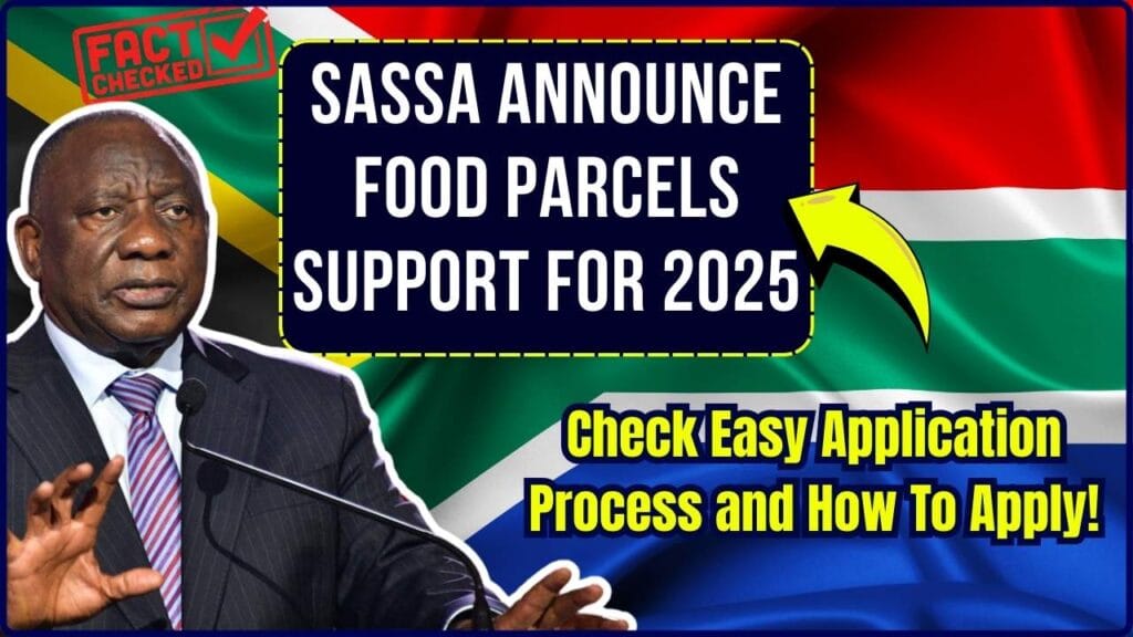 SASSA Announce Food Parcels Support For 2025: Check Easy Application Process and How To Apply! 1 SASSA Announce Food Parcels Support For 2025