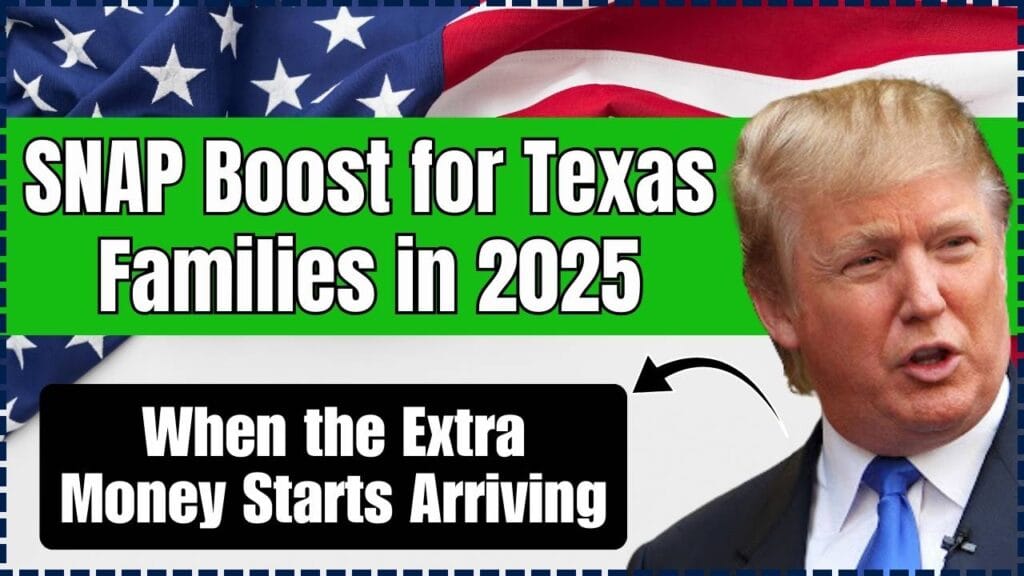 SNAP Boost for Texas Families in 2025: When the Extra Money Starts Arriving 1 SNAP Boost for Texas Families in 2025