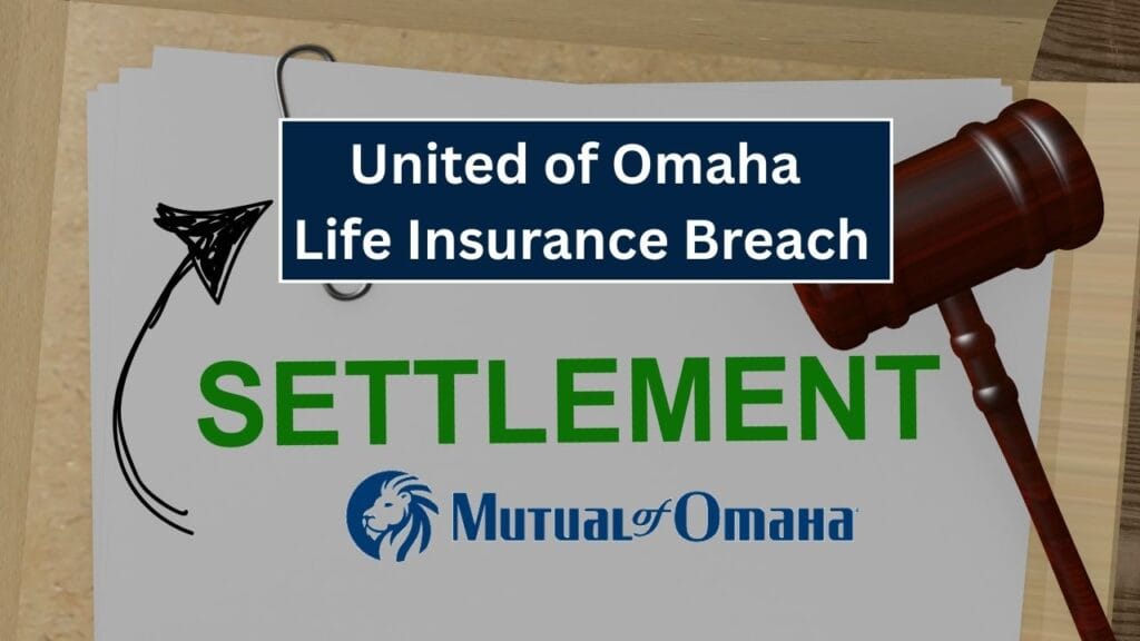 United of Omaha Life Insurance Breach Could Earn You Cash — Check Settlement Details! 1 United of Omaha Life Insurance Breach